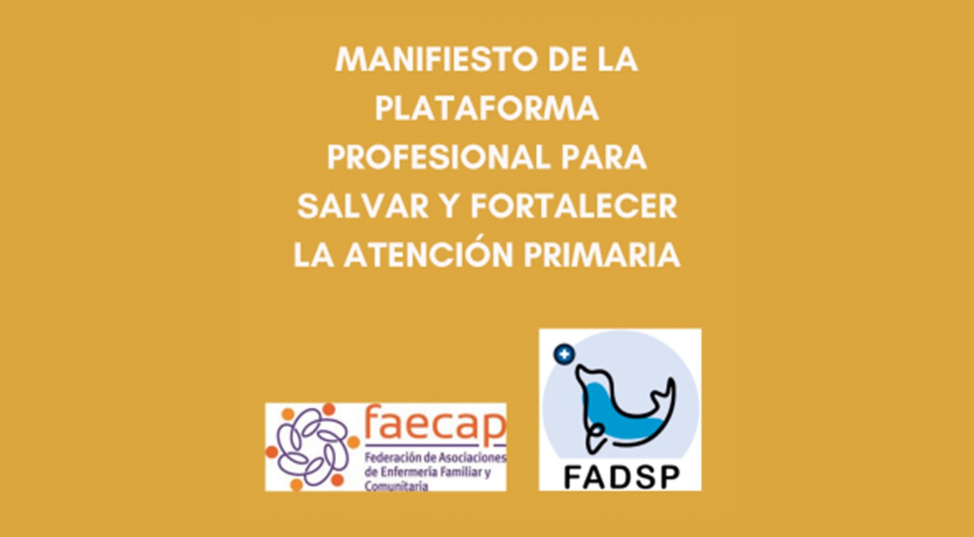 MANIFIESTO DE LA PLATAFORMA PROFESIONAL PARA SALVAR Y FORTALECER LA ATENCIÓN PRIMARIA