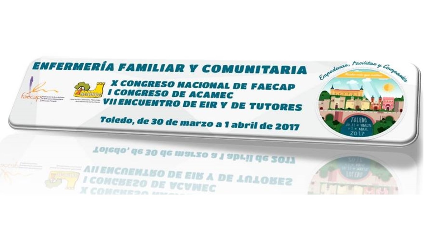 La Enfermería Familiar y Comunitaria se reúne en Toledo en el X Congreso Nacional de FAECAP