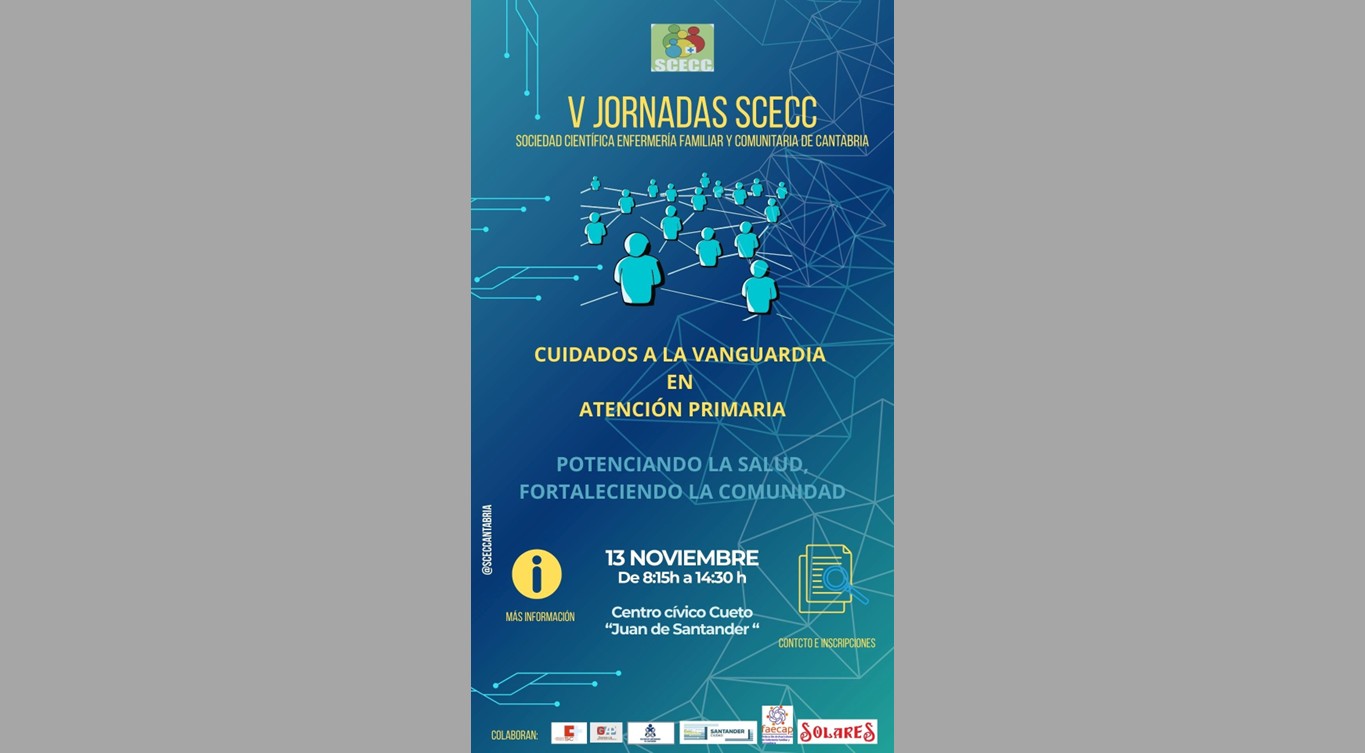 V JORNADAS SCECC. -Cuidados a la vanguardia en atención primaria. Potenciando la salud, fortaleciendo la comunidad-