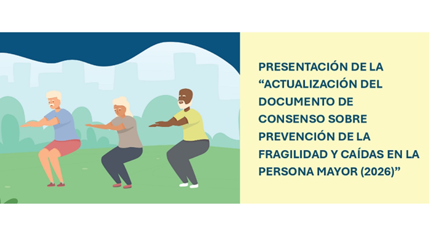 Actualización del documento de consenso sobre prevención de la fragilidad y caídas en la persona mayor (2026)