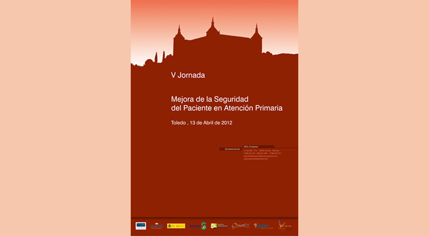 Toledo 2012, sede de La V Jornada para la Mejora de la Seguridad del Paciente en Atención Primaria